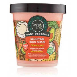 Organic Shop Body DessertsTropical Mix Sculpting Body Scrub modelējošs ķermeņa skrubis