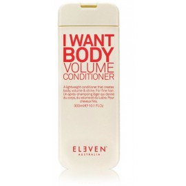 Eleven Australia I Want Body Volume Conditioner apjomu palielinošs kondicionieris